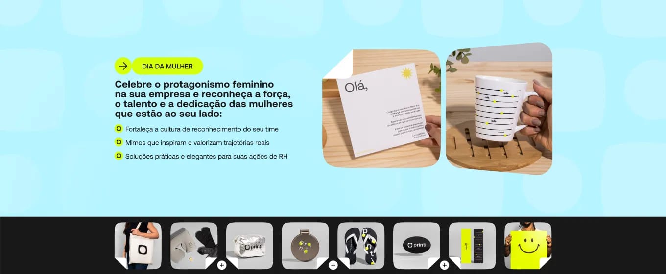 Banner da campanha de Dia da Mulher da Printi com produtos personalizados como cartões e canecas para ações corporativas e reconhecimento feminino.